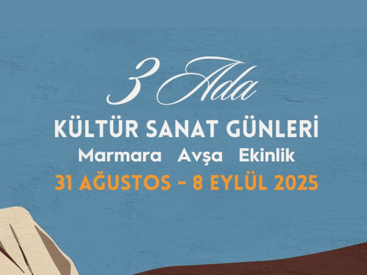3 Ada Kültür Sanat Günleri 31 Ağustos’ta başlıyor
