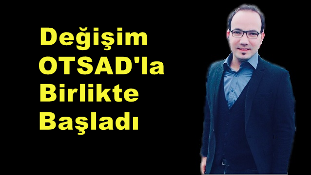 Ahmet Hüseyin Kırk: OTSAD'la birlikte Ortadoğulu turiste kültür turu satacak bilince ulaştı