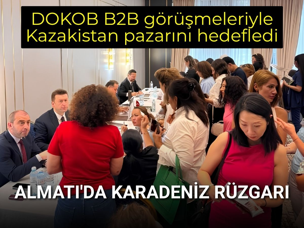 Berlin’de planlandı Almatı’da imzalandı: DOKOB Karadeniz turizmini Kazakistan’a taşıdı
