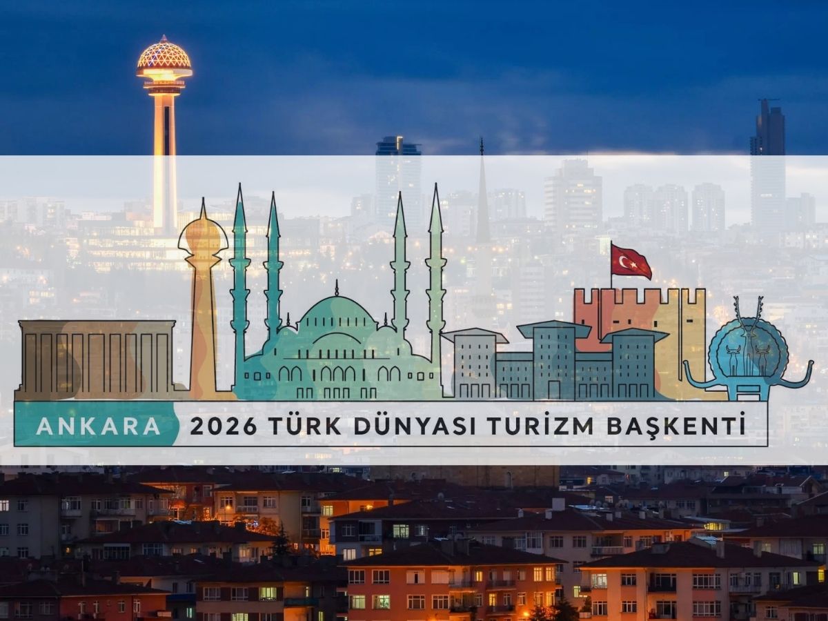 2026 Türk Dünyası Turizm Başkenti Ankara'da etkinlik heyecanı başladı