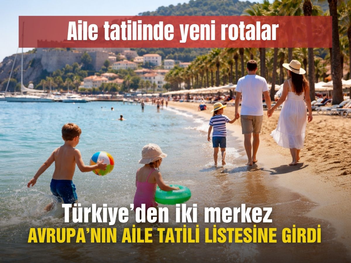 150 destinasyon arasından sıyrıldılar: Türkiye’nin iki gururu aile turizminde ilk 10’da