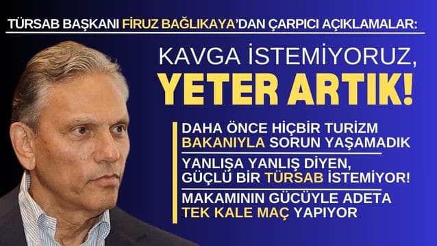 Bağlıkaya: Bakan Ersoy, manipülasyonlara, tekele itiraz eden TÜRSAB istemediği için böyle yapıyor