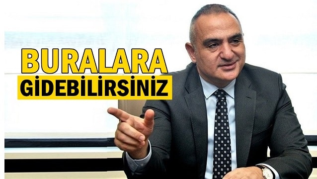 Bakan Ersoy: Tatilciye ‘Buralara gidebilirsiniz’ diyeceğiz