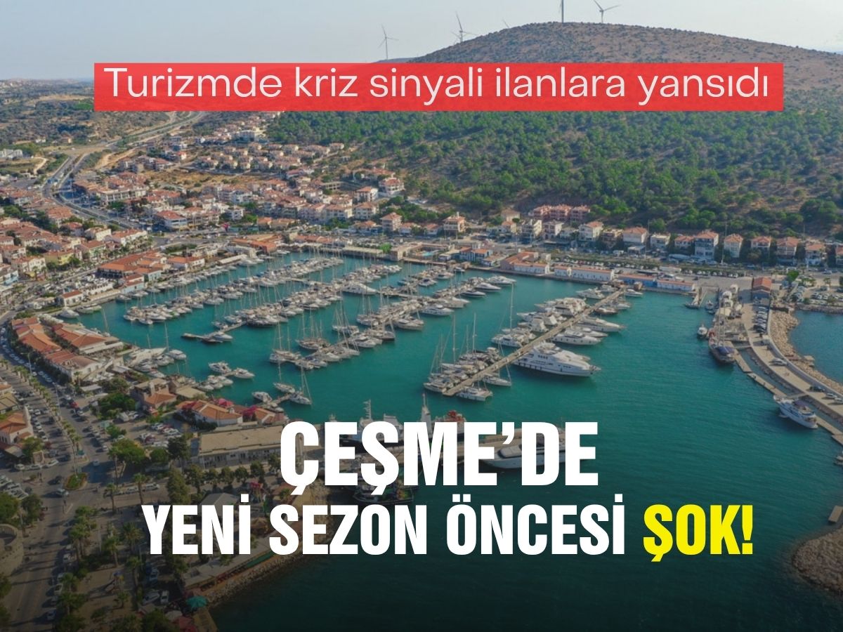 Çeşme’de turizm sancısı: Dev oteller satışta butik tesisler havlu attı