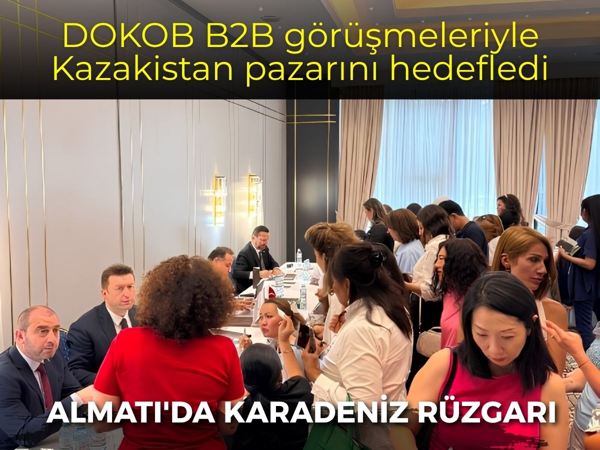 Berlin’de planlandı Almatı’da imzalandı: DOKOB Karadeniz turizmini Kazakistan’a taşıdı