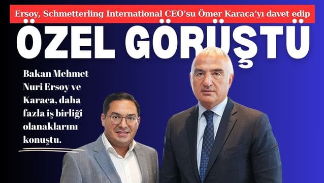 Ersoy Schmetterling CEO’sunu İstanbul’a davet edip ‘özel’ görüştü