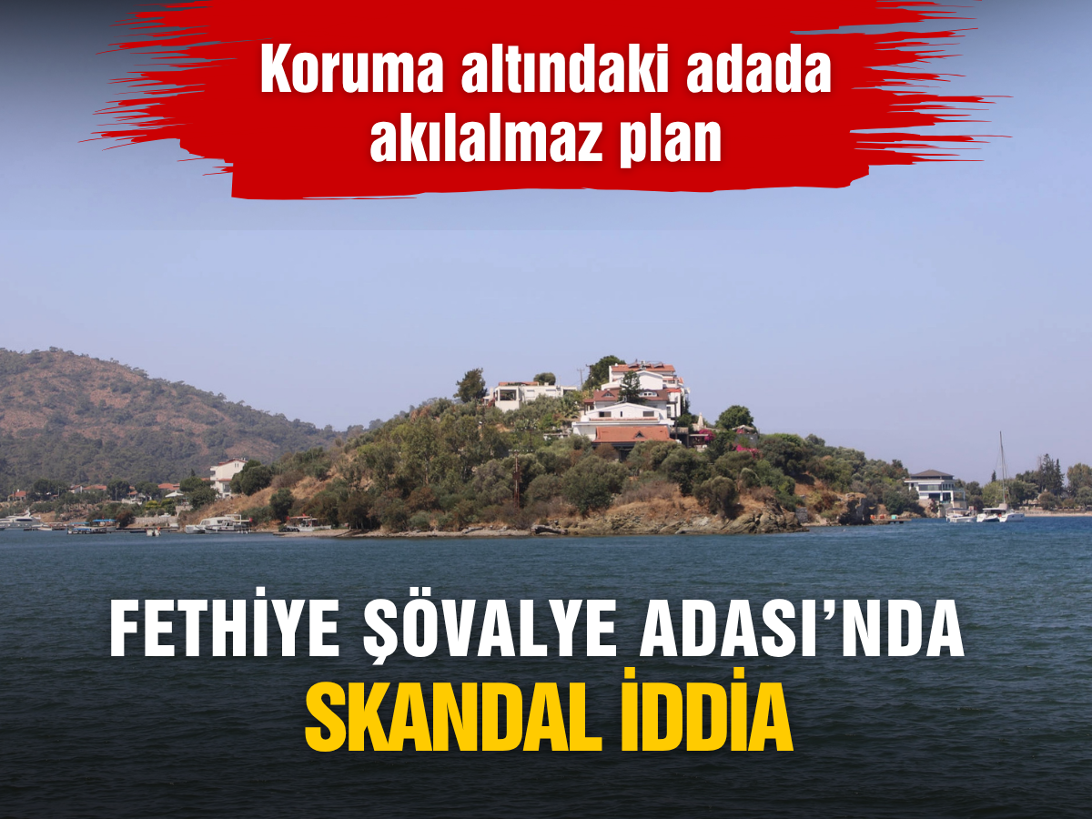 Fethiye Şövalye Adası’nda proje krizi: Koruma altındaki adaya turizm planı