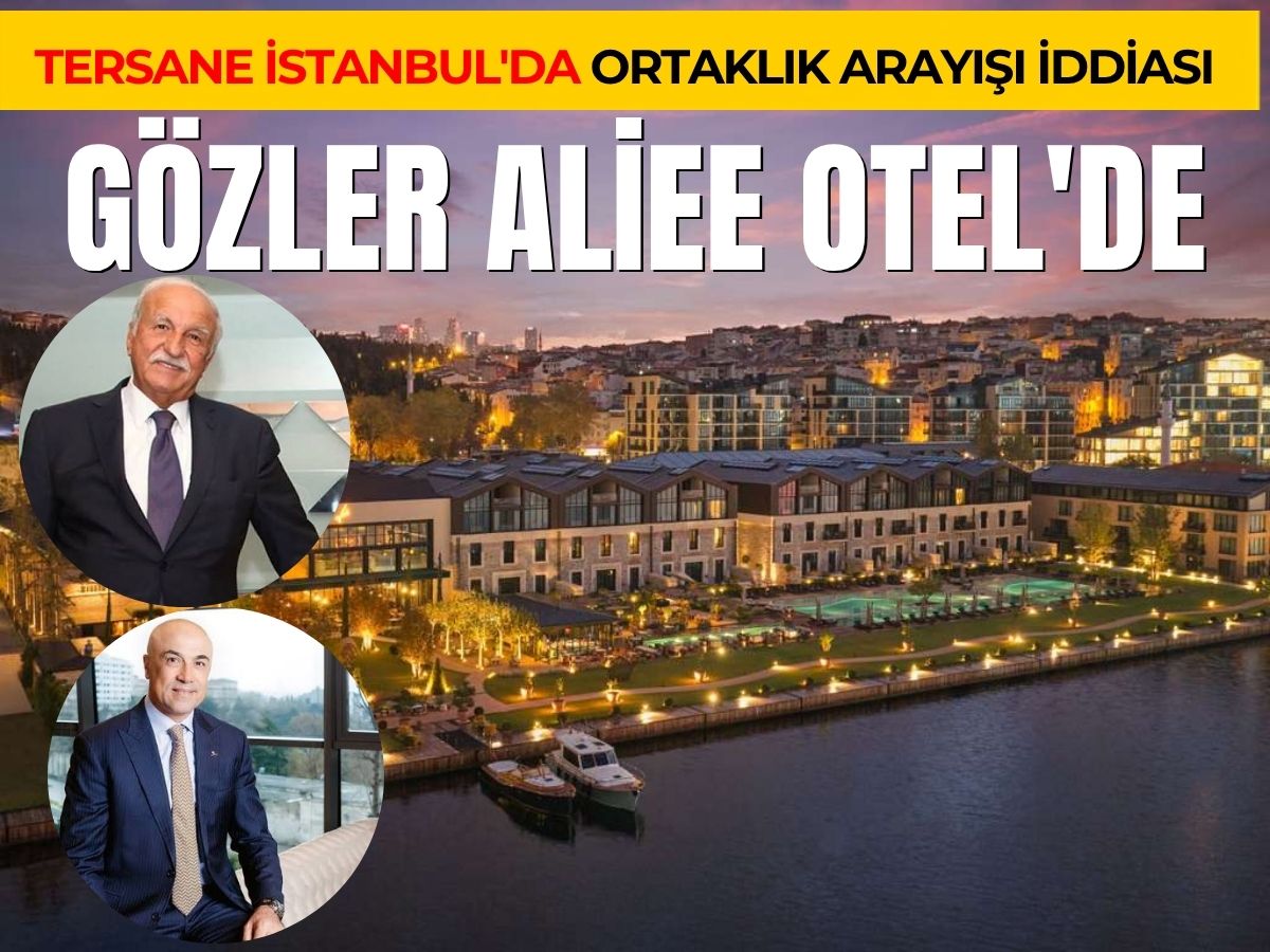 Aliee Otel'de dev ortaklık iddiası: Gözler Tamince ve Özyeğin'de