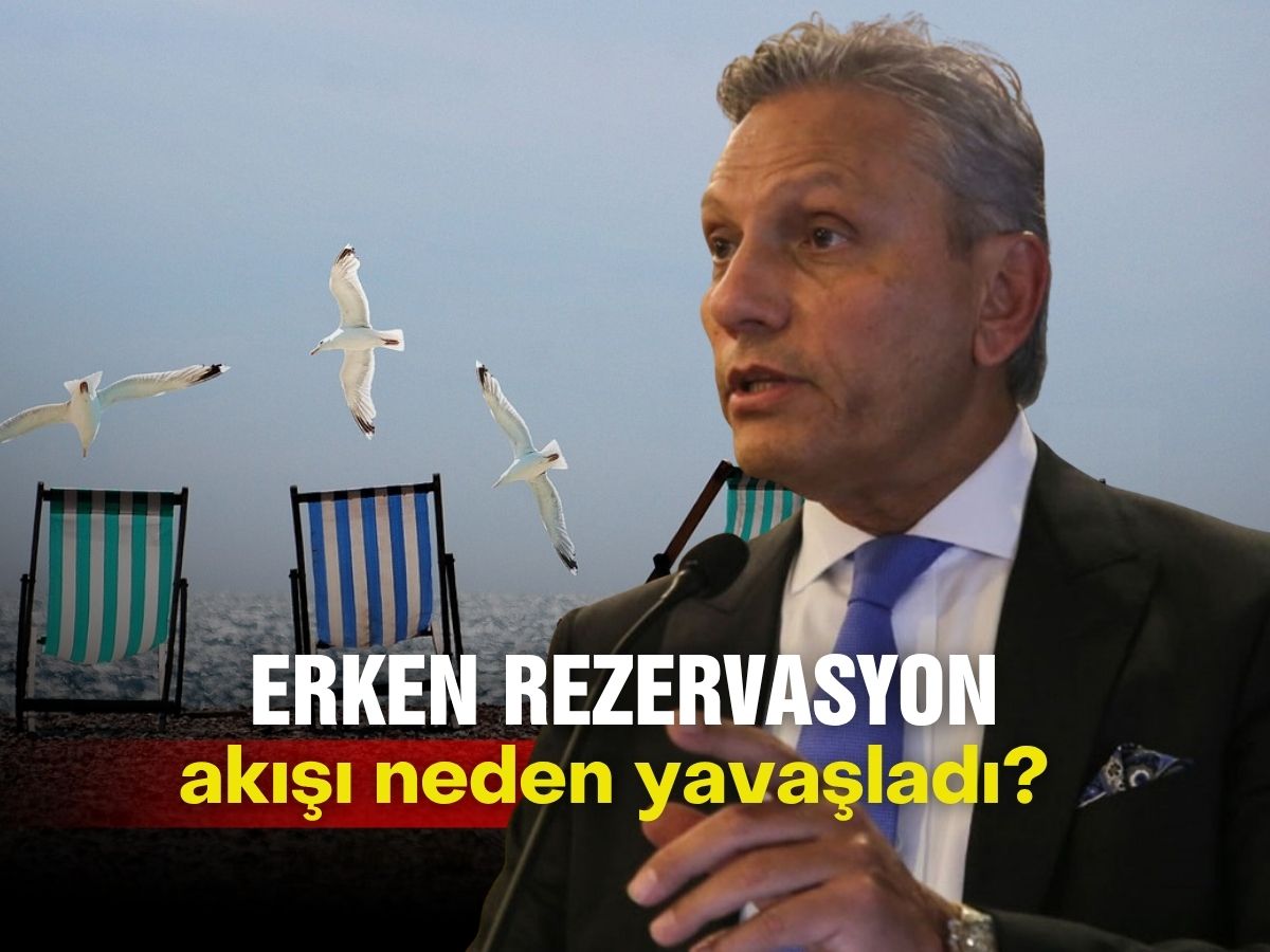 Turizmde erken rezervasyon yerine son dakika mı geliyor? TÜRSAB'tan kritik uyarı