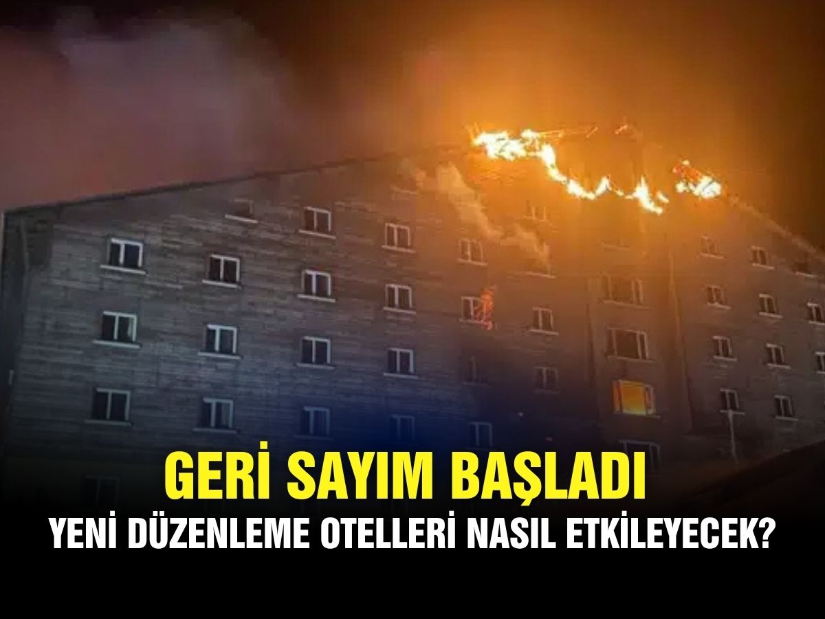  Yeni yönetmelik otelleri nasıl etkileyecek? Geri sayım başladı