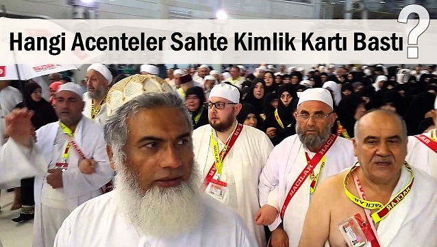 Hac ve umrede sahte kimlik kartı vurgunu!