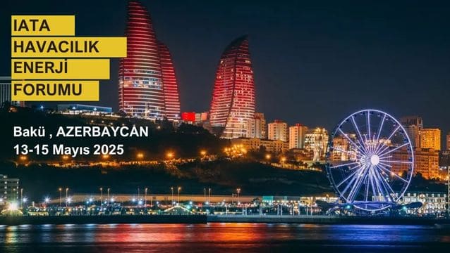 IATA Havacılık enerji forumu 2025