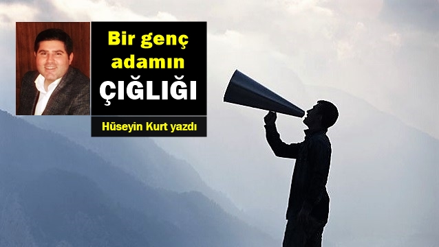 İş hayatında yıllar ve bir genç adamın çığlığı…