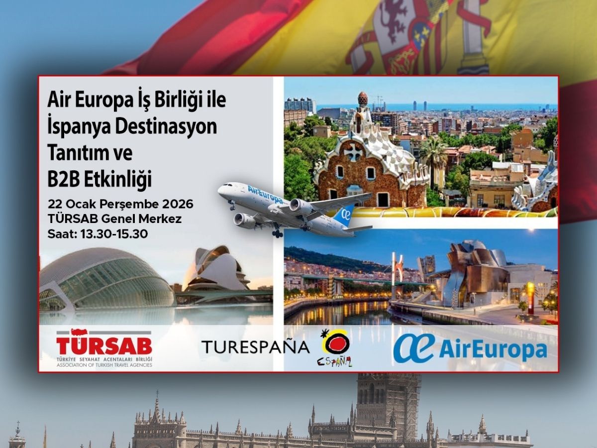 İspanya destinasyonları için TÜRSAB’da B2B buluşması