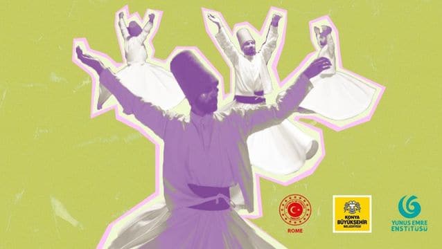 İtalya’dan Türkiye’ye kültürel köprü: Mevlânâ’nın barış mesajı Roma’da yankılanacak...