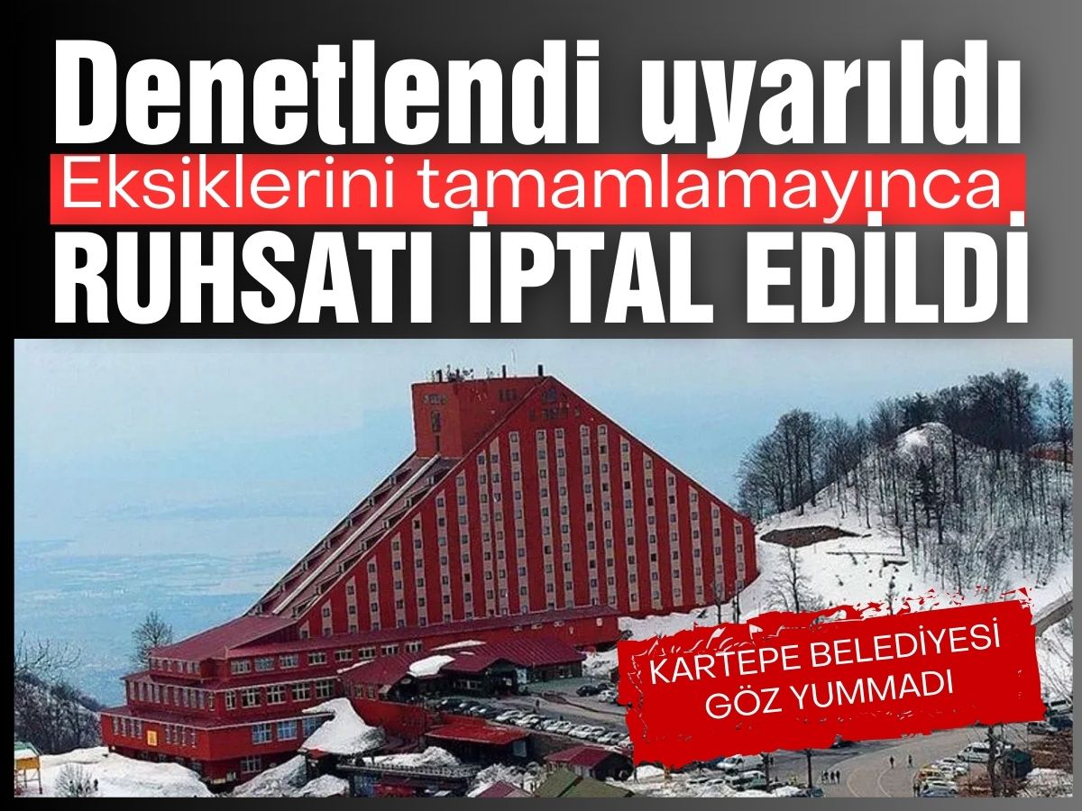 Kartepe Green Park Otel'in çalışma ruhsatı iptal edildi