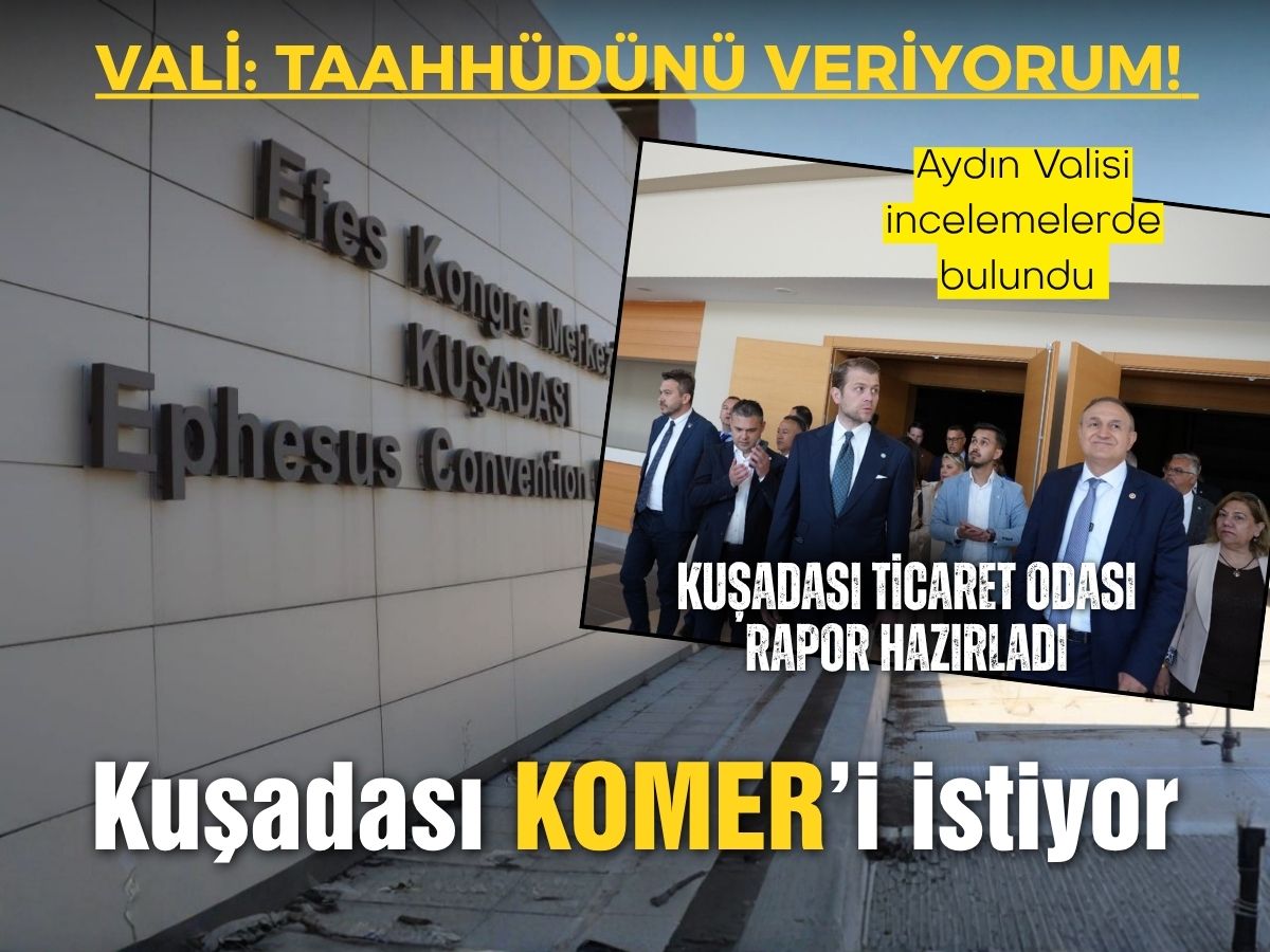 Kuşadası’nda gündem KOMER 