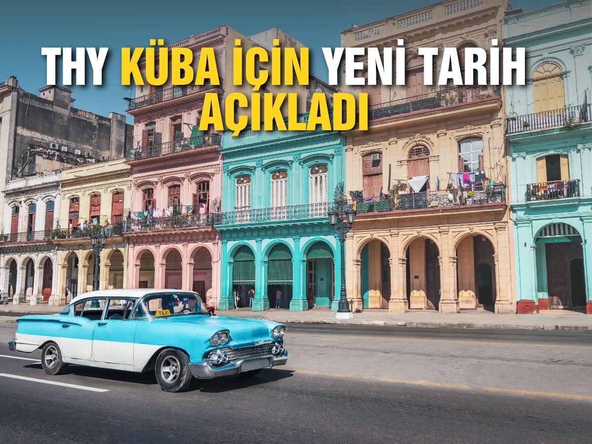 THY Küba'ya yaz boyunca uçmayacak! 
