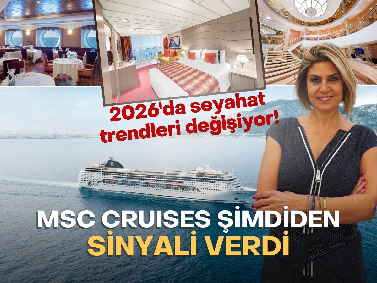 MSC Cruises’tan 2026 seyahat trendleri: Tatil alışkanlıklarını değiştirecek şok hamle