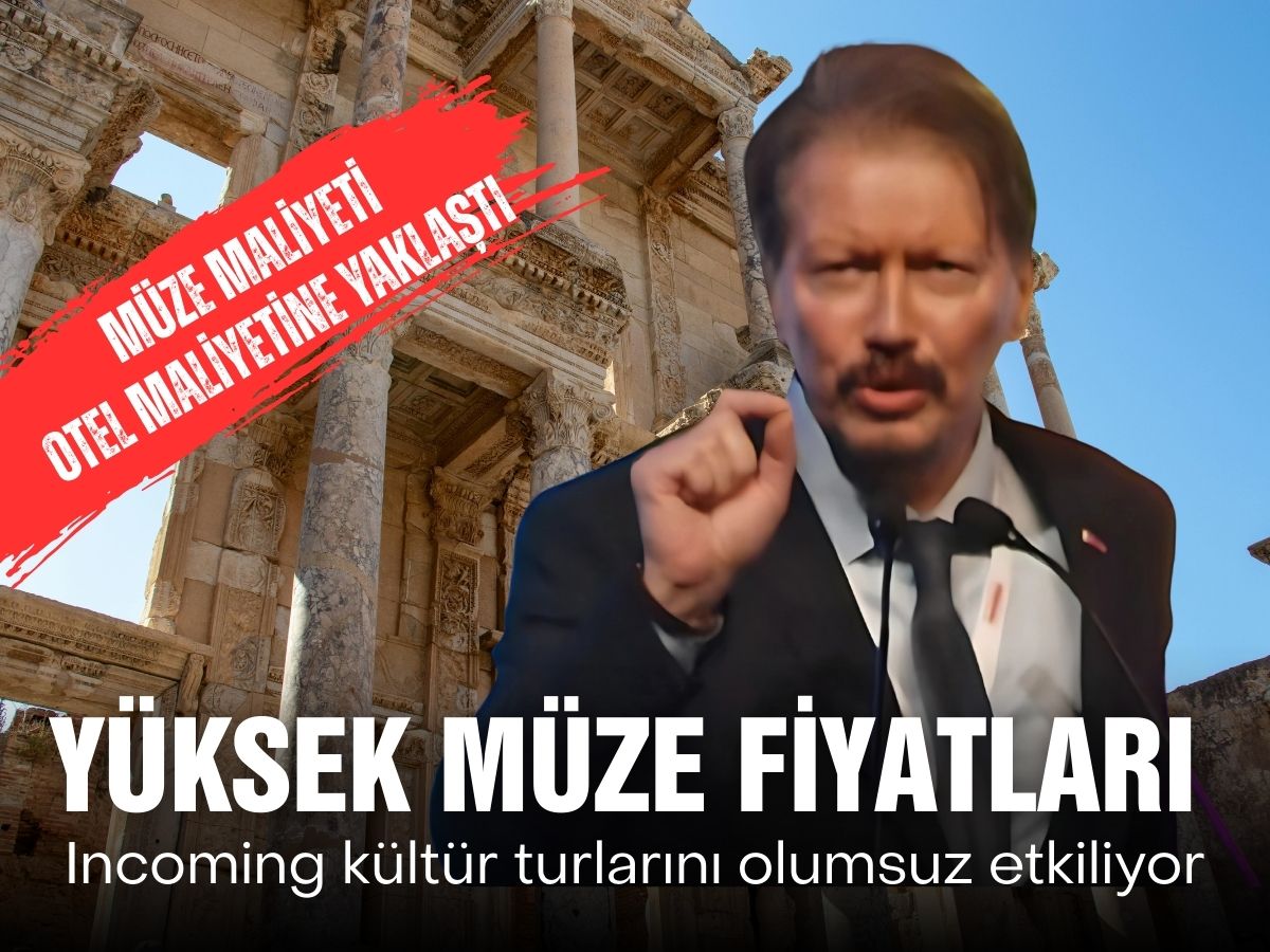 Cüneyt Tansu Demir: Müze biletleri otel maliyetlerine ulaştı! Bu sürdürülebilir değil… 