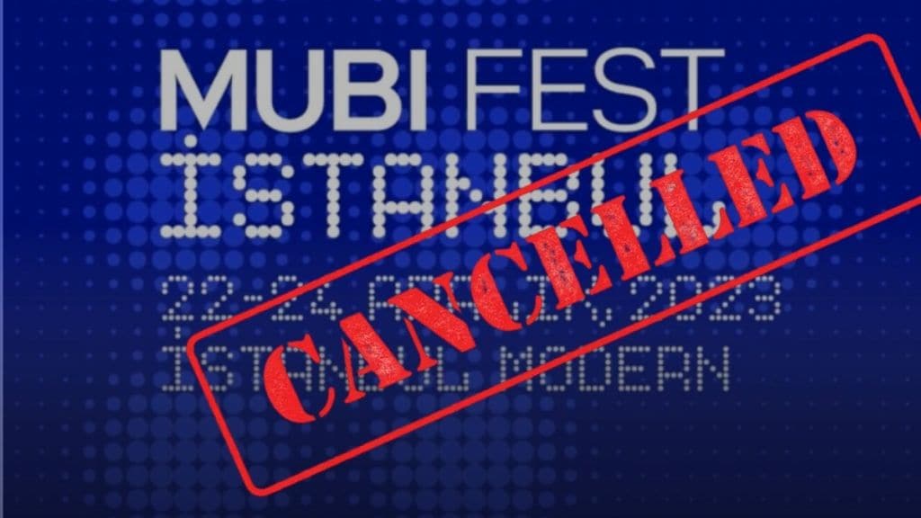 Mubi Fest İstanbul, açılış filmi yasaklanınca sonlandı