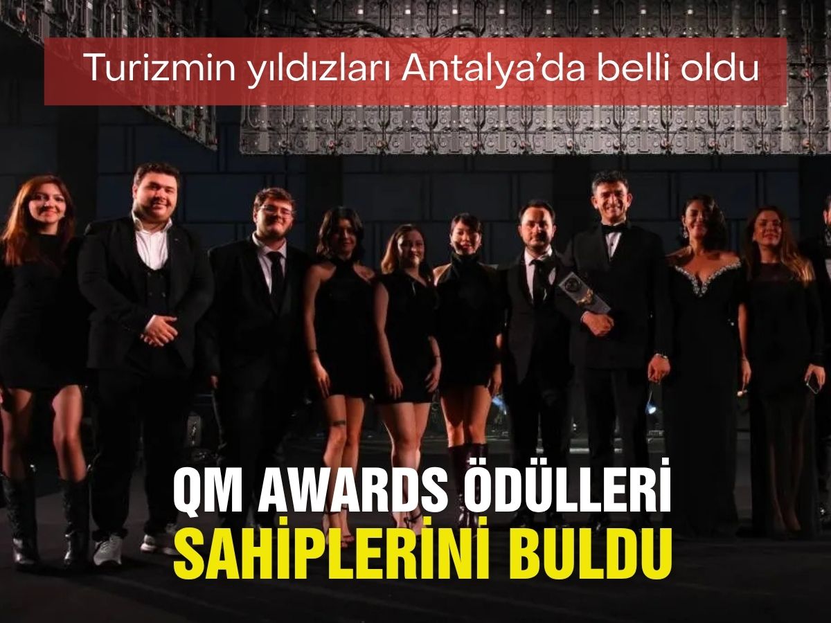 Turizm sektörünün zirve noktası: QM Awards 2026’da ödüller sahiplerini buldu