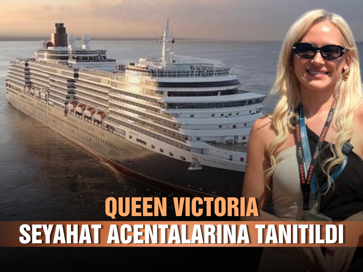 Queen Victoria seyahat acentalarına tanıtıldı 