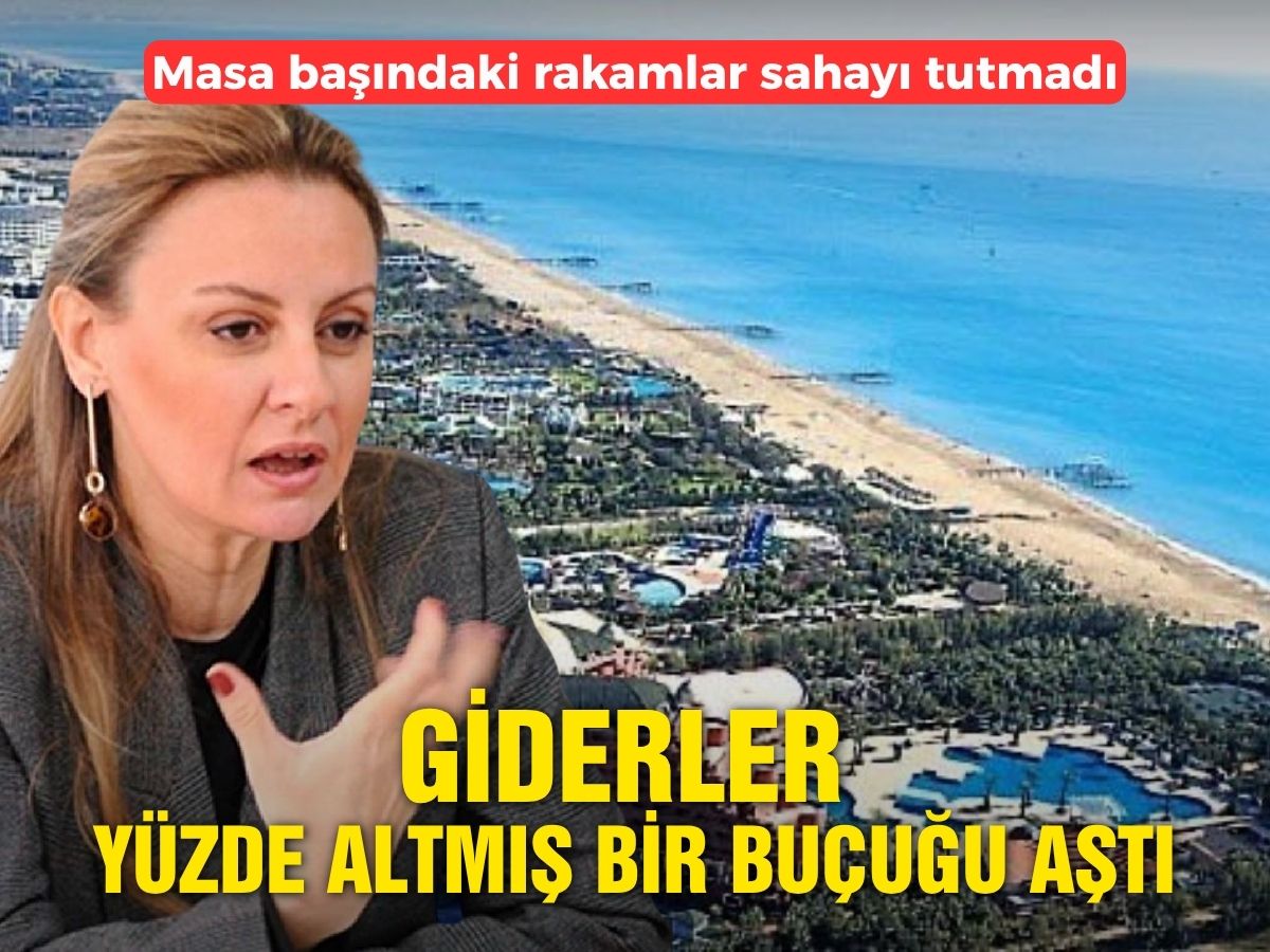 Turizmde giderler yüzde altmış bir buçuğu aştı: Bacasız sanayi ciddi baskı altında