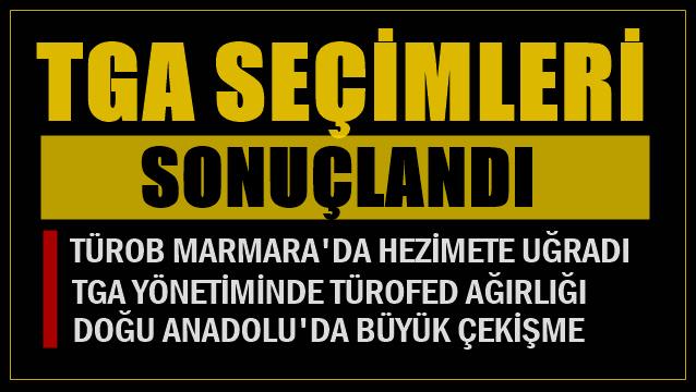TGA seçimleri sonuçlandı… TÜROB hezimete uğradı!