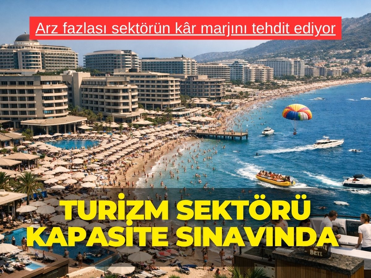Turizm sektörü kapasite patlaması ve savaş gerilimi arasında sıkıştı