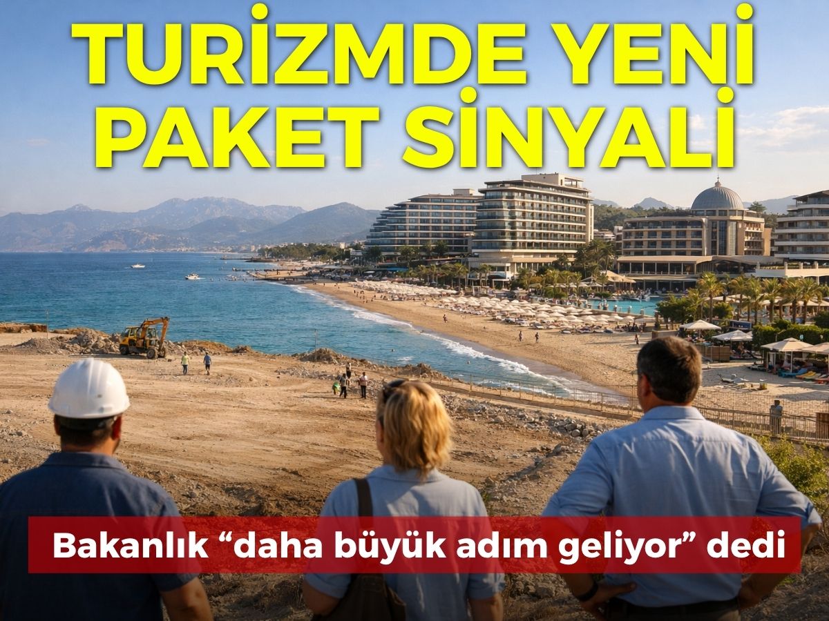 Turizmde yeni düzenleme sinyali: Sektörün kaderini etkileyecek adım