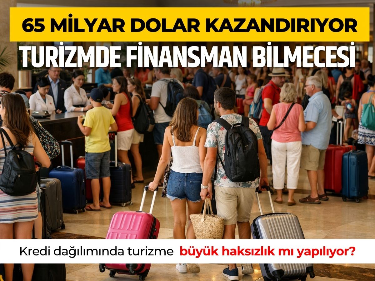 Türkiye turizmi döviz kazandırıyor kredi desteği sınırlı kalıyor