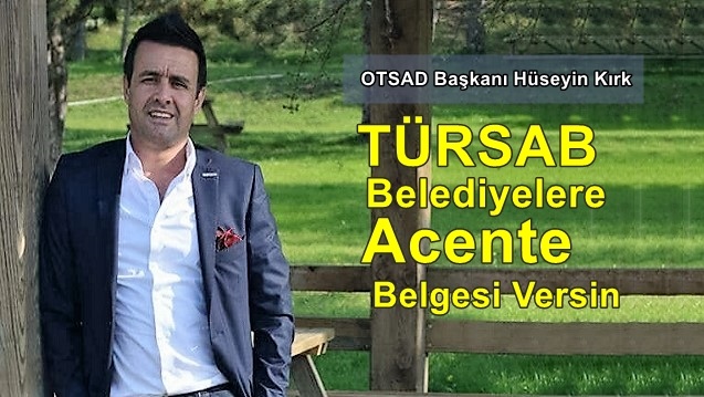 OTSAD Başkanı Hüseyin Kırk yazdı