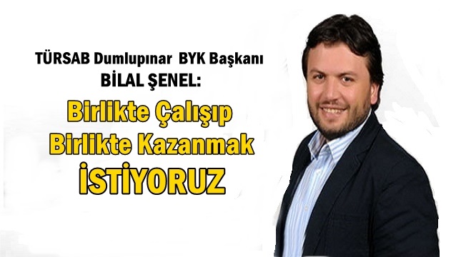 TÜRSAB Dumlupınar BYK'nın Başkanı Bilal Şenel oldu