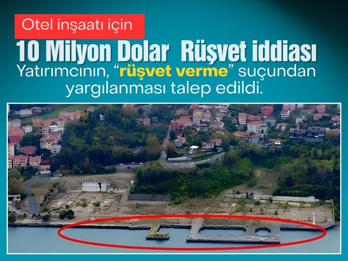 Otel inşaatı için 10 milyon dolar rüşvet iddiası!