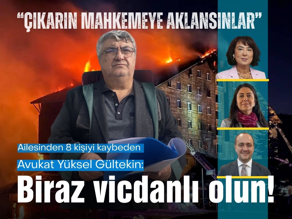 Ailesinden 8 kişiyi kaybeden Yüksel Gültekin’in isyanı: Yapmayın, biraz vicdanlı olun!