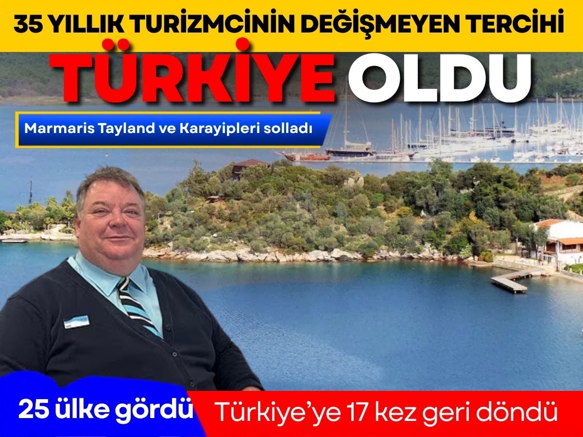 35 yıllık turizmci 25 ülke dolaştı tercihi değişmedi: Türkiye’ye 17 kez geri döndü
