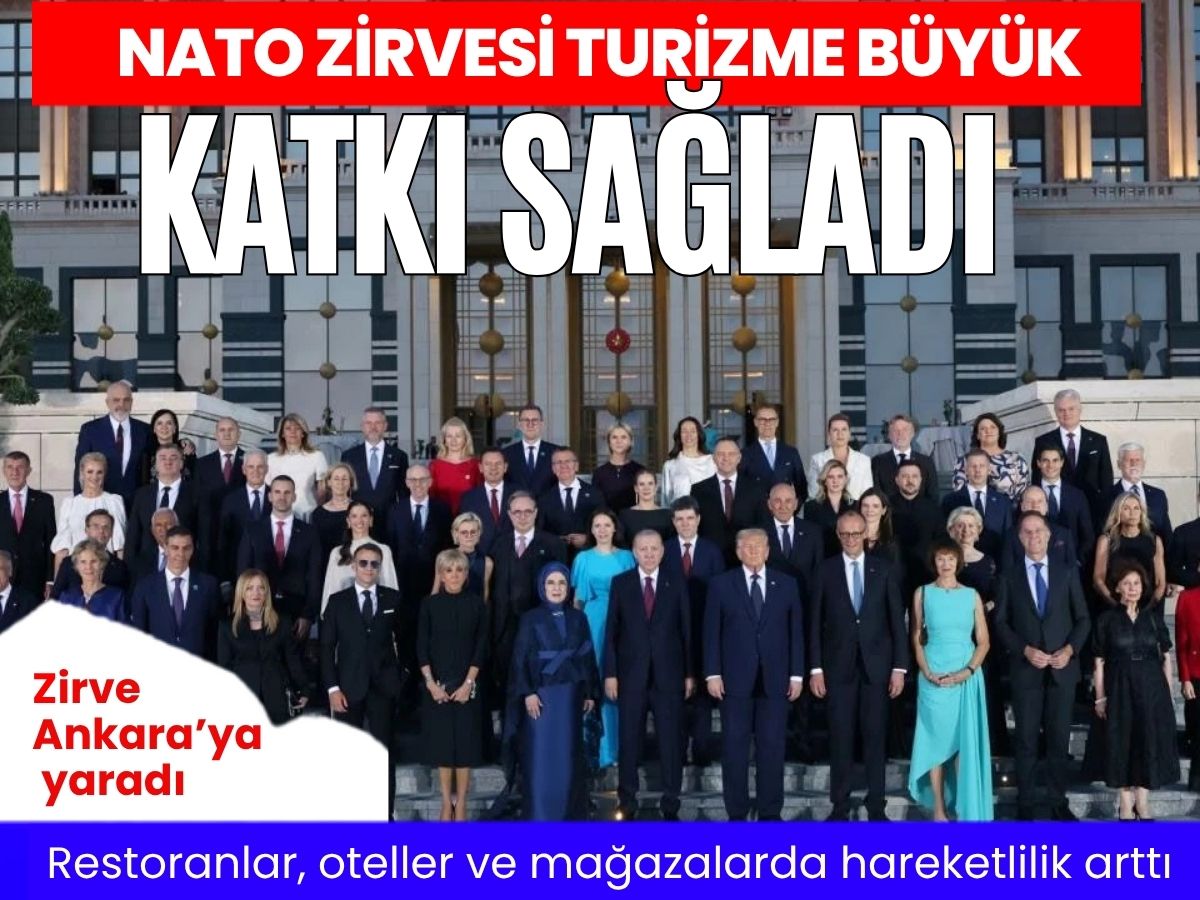 Ankara’da NATO etkisi: Zirve kent ekonomisine 900 milyon liralık katkı sağladı