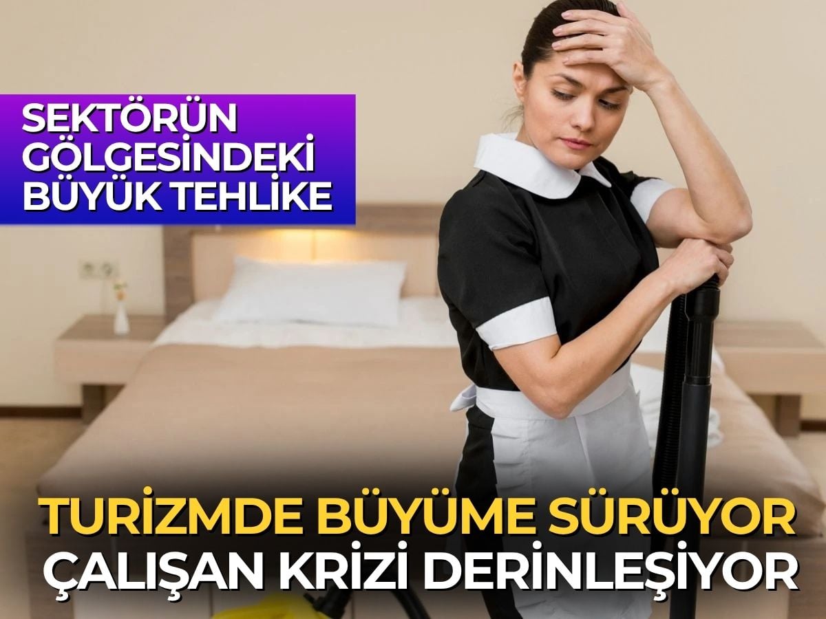 Sektörün gölgesindeki büyük tehlike: Turizmde personel krizi Meclis'te
