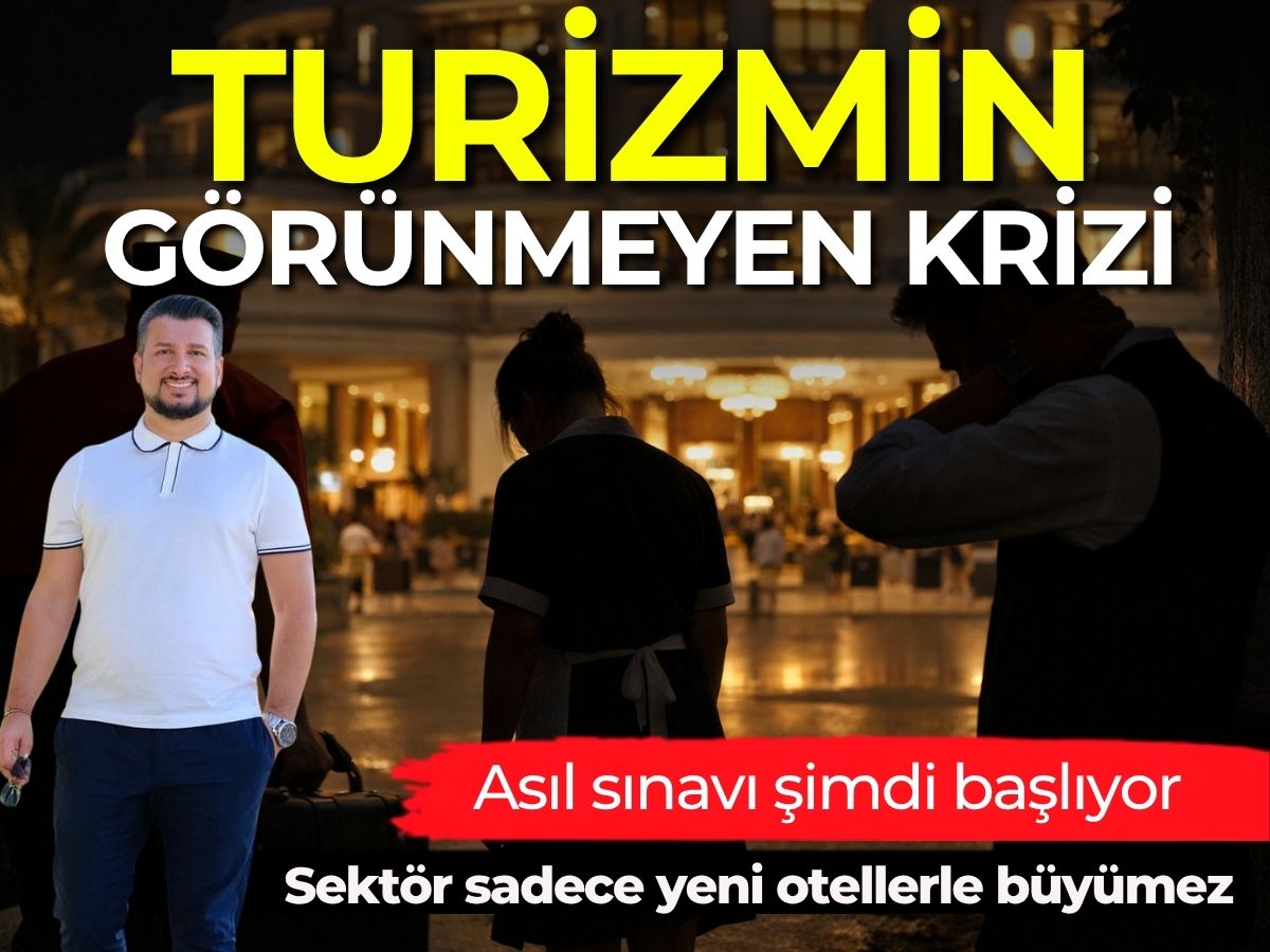Turizmde büyümenin görünmeyen tarafı: Sektörün geleceğini ne belirleyecek?