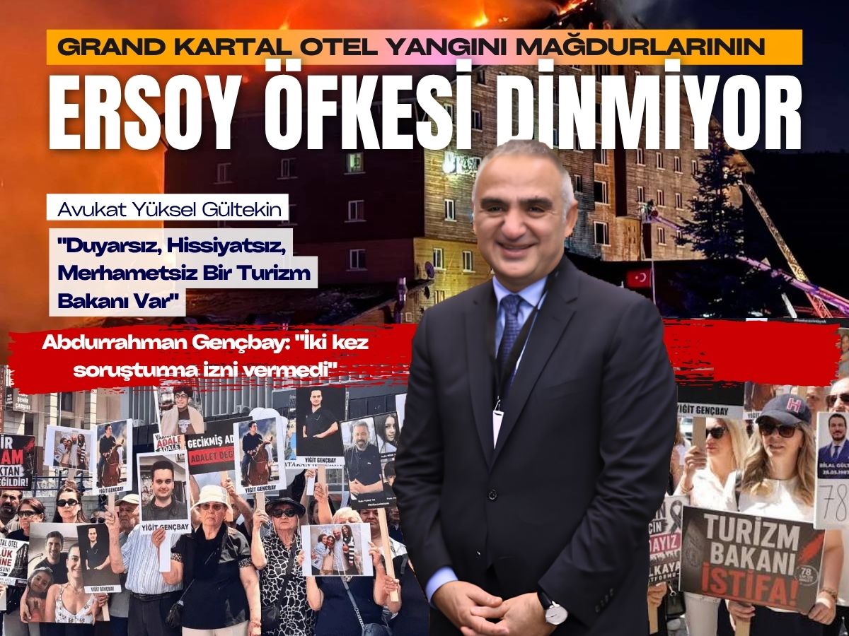 Grand Kartal Otel Yangını mağdurlarının Bakan Ersoy’a öfkesi dinmiyor