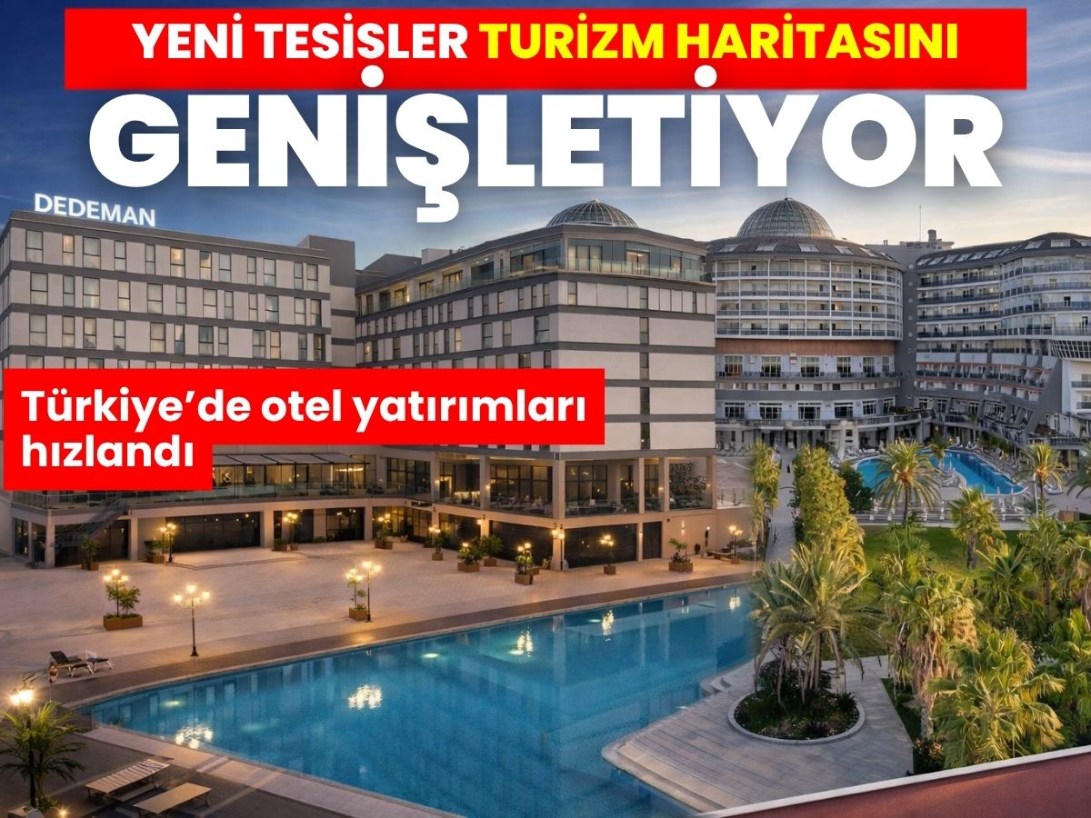 Turizmde yatırım yarışı başladı: Türkiye’ye yeni oteller geliyor